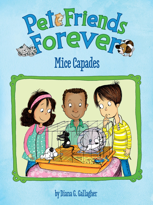 Title details for Mice Capades by Diana G. Gallagher - Available